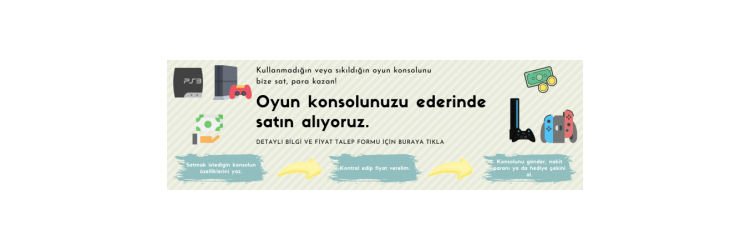 Oyun Konsollarınızı Değerinde Alıyoruz